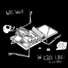 Will Wood- In Case I Die (A Live One) [Triple LP Translucent White with Black Splatter Indie Exclusive] ( Vinyl )