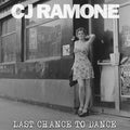 CJ Ramone- Last Chance To Dance [Vinyl] ( Vinyl )