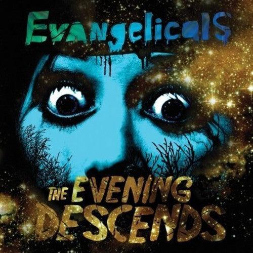 Evangelicals- The Evening Descends ( Vinyl )