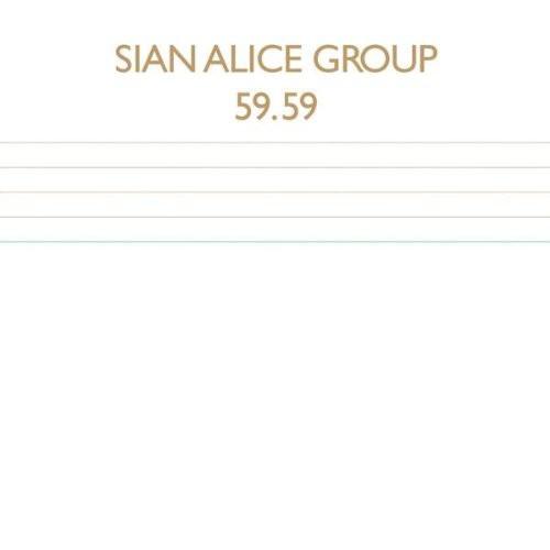 Sian Alice Group- 59.59 ( Vinyl )