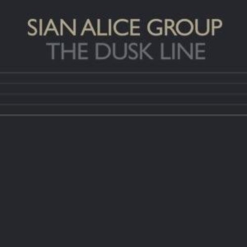 Sian Alice Group- The Dusk Line ( Vinyl )