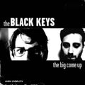 Black Keys- The Big Come Up ( Vinyl )