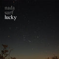 Nada Surf- Lucky ( Vinyl )