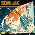 Seu Jorge- Seu Jorge and Almaz ( Vinyl )