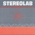 Stereolab- The Groop Played Space Age Batchelor Pad ( Vinyl )