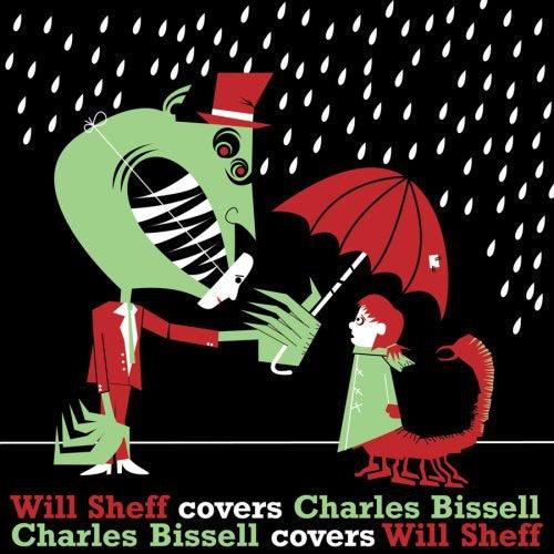 Will Sheff- Will Sheff Covers Charles Bissell/Charles Bissel Covers Will Sheff ( Vinyl )