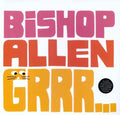 Bishop Allen- Grrr... ( Vinyl )
