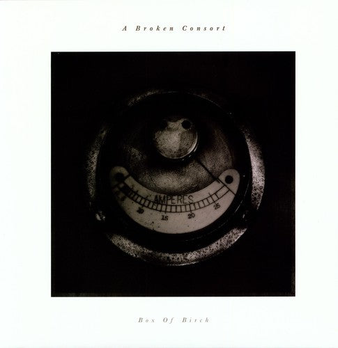 A Broken Consort- Box of Birch ( Vinyl )