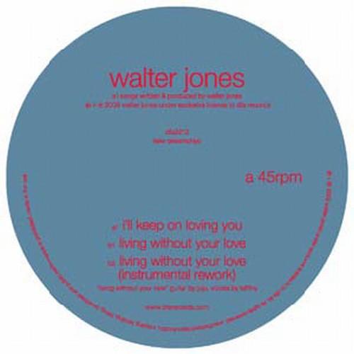 Walter Jones- I'll Keep on Loving You ( Vinyl )