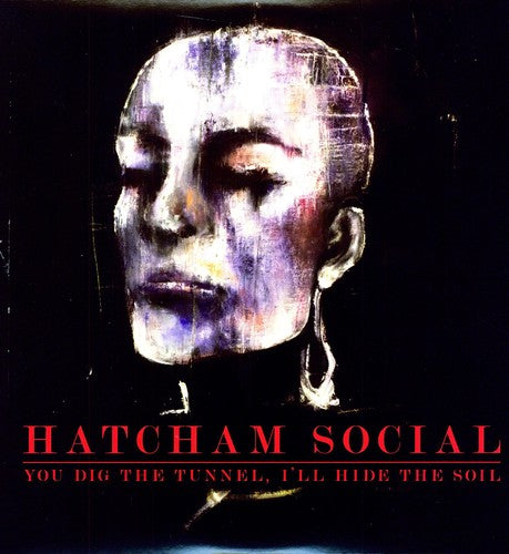 Hatcham Social- You Dig the Tunnel I'll Hide the Soil ( Vinyl )