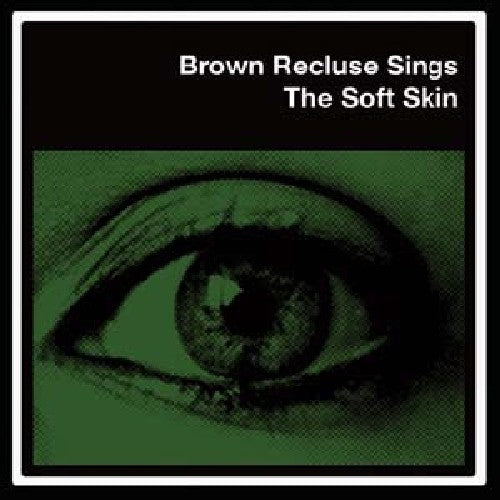 Brown Recluse- Soft Skin [EP] [Download Card] ( Vinyl )