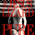 The Jesus Lizard- Pure [Remastered] [Deluxe Edition] ( Vinyl )