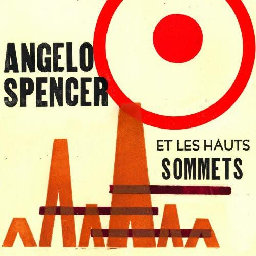 Angelo Spencer- Angelo Spencer Et Les Haus Sommets ( Vinyl )