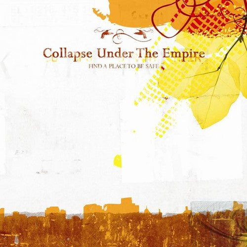 Collapse Under The Empire- Find a Place to Be Safe ( Vinyl )