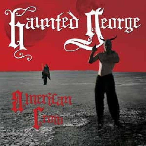 Haunted George- American Crow ( Vinyl )