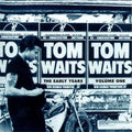 Tom Waits- The Early Years, Vol. 1 ( Vinyl )