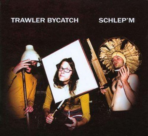Trawler Bycatch- Schlepem ( Vinyl )