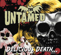 Untamed- Delicious Death ( Vinyl )