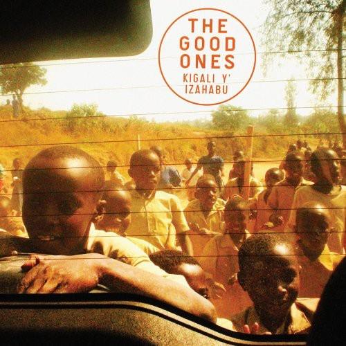 The Good Ones- Kigali Yizahabu ( Vinyl )