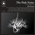 The Pink Noise- Birdland ( Vinyl )