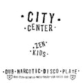 City Center- Zen Kids ( Vinyl )