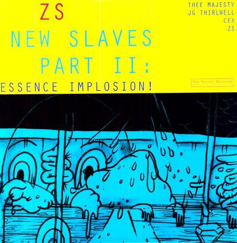 Zs- New Slaves II: Essence Implosion ( Vinyl )