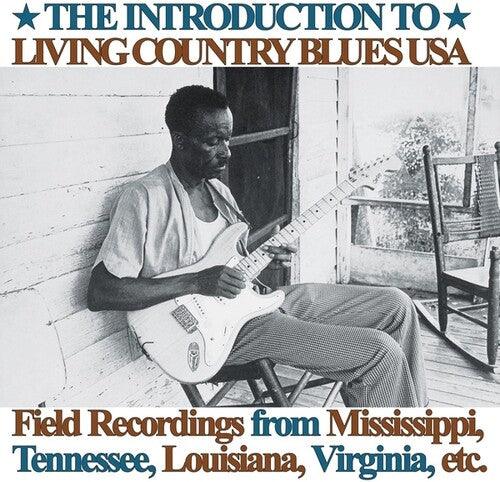 Various Artists- Introduction To Living Country Blues USA: Field Recordings from Mississippi, Tennessee, Louisiana, Virginia, etc. ( Vinyl )