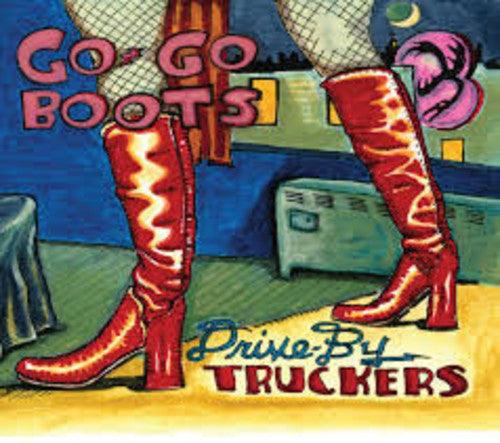 Drive-By Truckers- Go-Go Boots ( Vinyl )