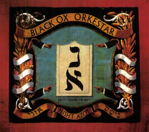 Black OX Orkestar- Nisht Azoy ( Vinyl )