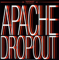 Apache Dropout- Apache Dropout ( Vinyl )