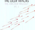 The Deer Tracks- The Archer Trilogy PT. 1 ( Vinyl )