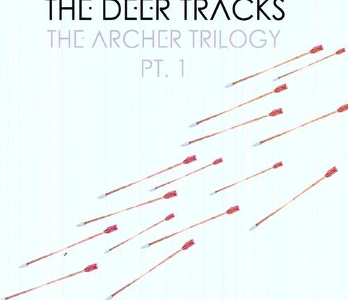The Deer Tracks- The Archer Trilogy PT. 1 ( Vinyl )