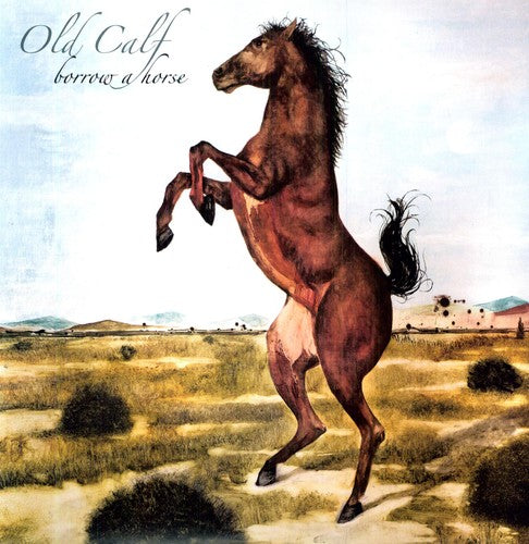 Old Calf- Borrow a Horse ( Vinyl )