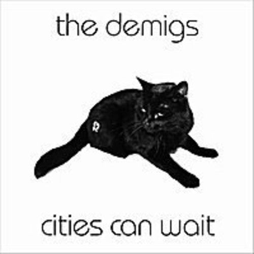 The Demigs- Cities Can Wait ( Vinyl )
