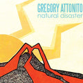 Greg Attonito- Natural Disaster ( Vinyl )