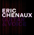 Eric Chenaux- Guitar and Voice ( Vinyl )