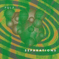 Pulp- Separations ( Vinyl )