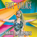 Foot Village- Make Memories ( Vinyl )