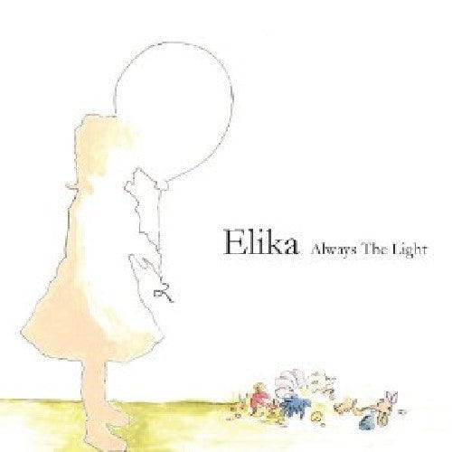 Elika- Always the Light ( Vinyl )