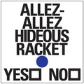 Allez-Allez- Hideous Racket EP ( Vinyl )