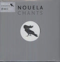 Nouela- Chants ( Vinyl )
