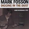 Mark Fossom- Digging in the Dust: Home Recordings 1976 ( Vinyl )
