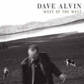 Dave Alvin- West of the West ( Vinyl )