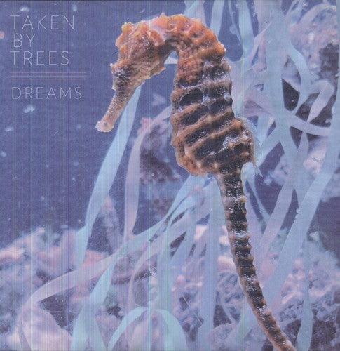 Taken by Trees- Dreams ( Vinyl )