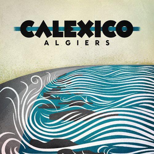 Calexico- Algiers ( Vinyl )