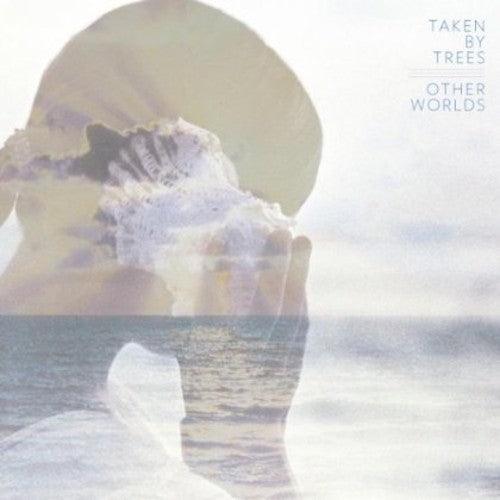 Taken by Trees- Other Worlds ( Vinyl )