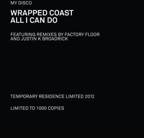 My Disco- Wrapped Coast / All I Can Do ( Vinyl )
