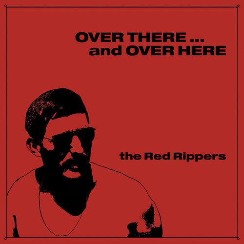 Red Rippers- Over There...and Over Here ( Vinyl )