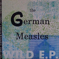 German Measles- WILD E.P. ( Vinyl )