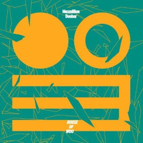 Maxmillion Dunbar- House of Woo ( Vinyl )